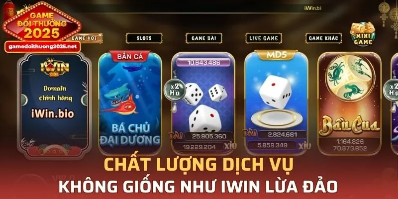 Chất lượng dịch vụ không giống như IWIN lừa đảo