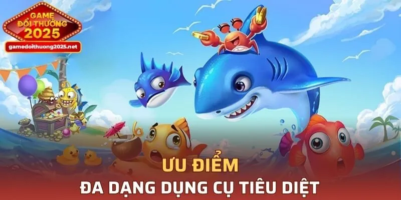 Đa dạng dụng cụ tiêu diệt