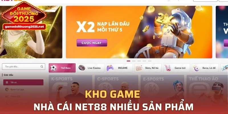 Kho game Nhà cái NET88 nhiều sản phẩm